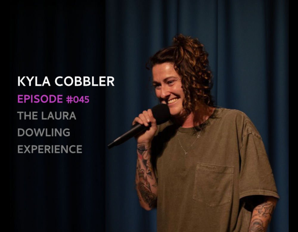 Kyla Cobbler - Life, Love and Comedy #45